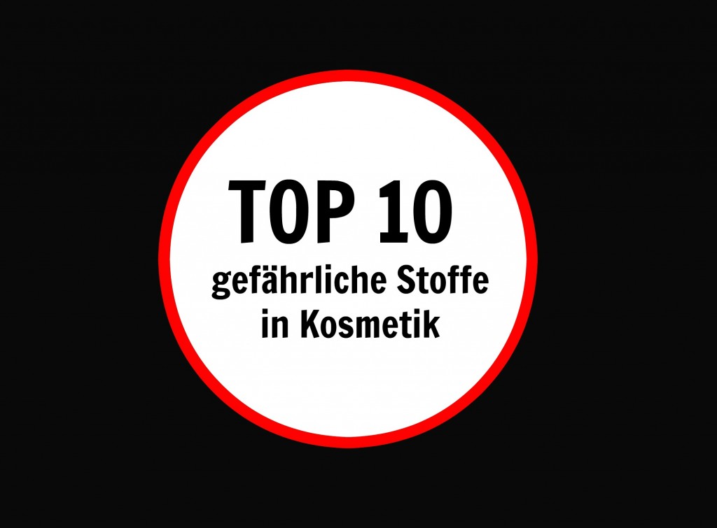 Liste gefährliche Stoffe in Kosmetik